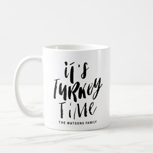 Mug Black Lettering It's Turkey Time Thanksgiving (Gauche)