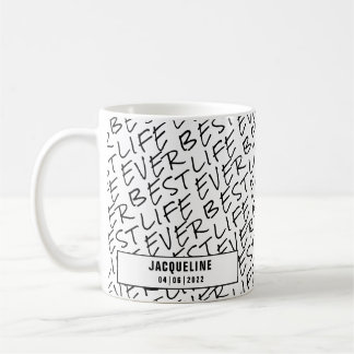 Mug Black White Texte Meilleure vie jamais personnalis