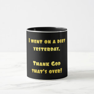 Mug Blague amusante sur un régime