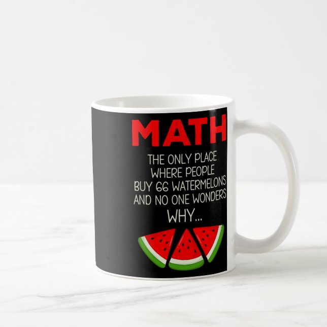 Mug Blague de calcul de pastèque drôle de maths Profes (Droite)