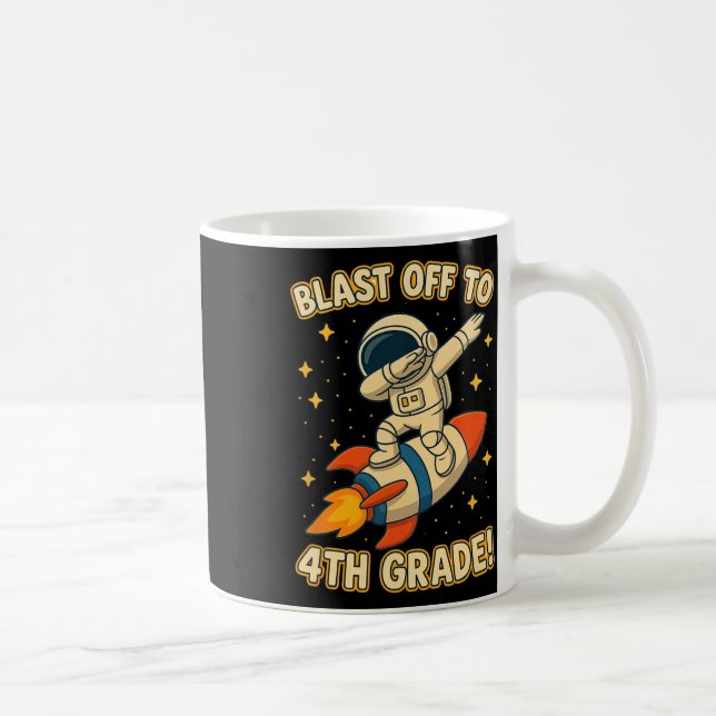 Mug Blast Off 4th Grade Rocket Dab Space Cool School V (Droite)