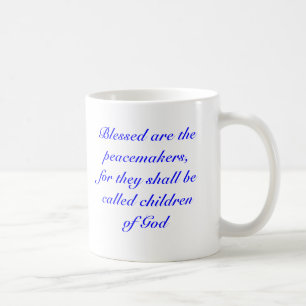 Mug Blessed sont les conciliateurs, parce que ils