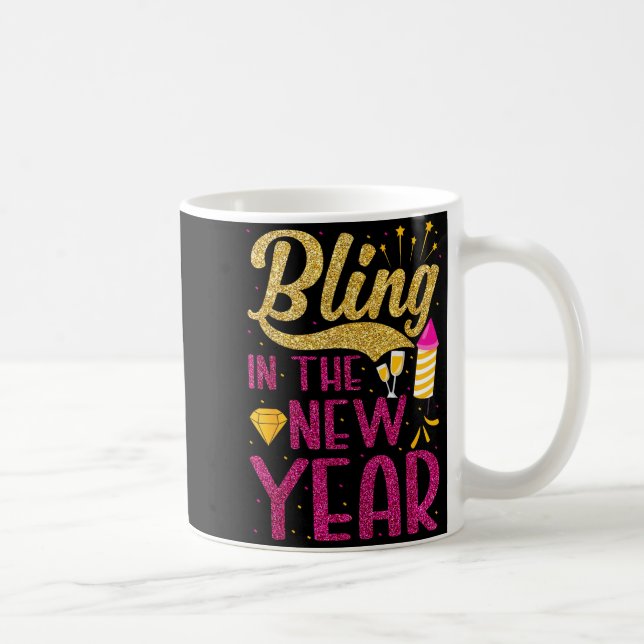 Mug Bling In The New Year New Years Eve Party For Wome (Droite)