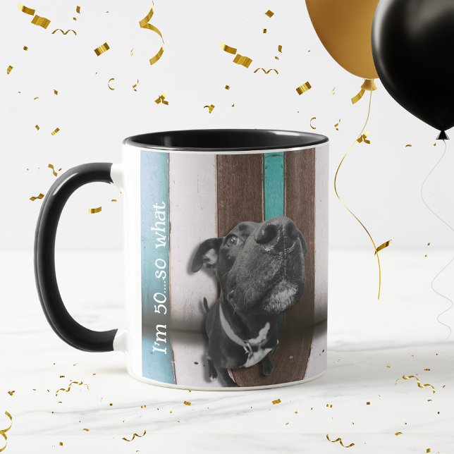 Mug Blue Brown Funny 50e Chien gros plan (I'm 50....so what!
Happy 50th birthday and celebrate with this matching party collection!)
