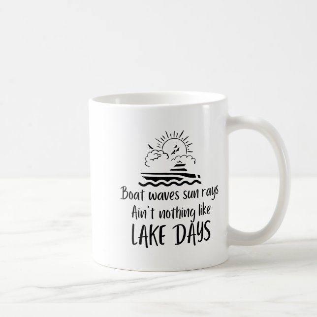 Mug Boat Waves Sun Rays Ain't Nothing Like Lake Days F (Droite)
