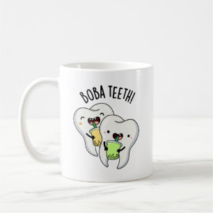 Mug Boba Teeth amusant Boba Tea Pun