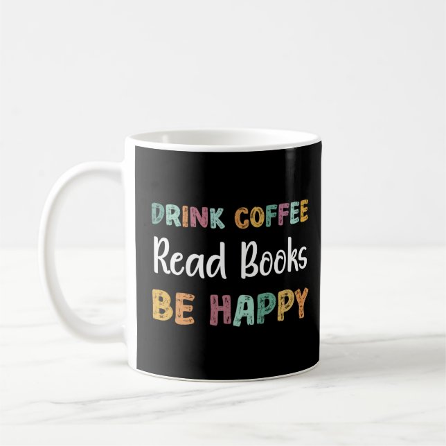 Mug Boire Café Lire Livres Soyez Heureux Livre Lecture (Gauche)