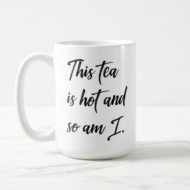 Mug Boissons de thé amusantes Ce thé est chaud, moi au (Gauche)