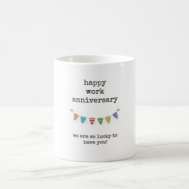 Mug Bon Anniversaire du travail, chanceux de t'avoir p (Centre)