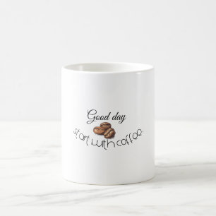 Mug Bon jours Commencez avec du café