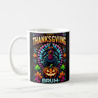 Mug Bon thanksgiving bruh