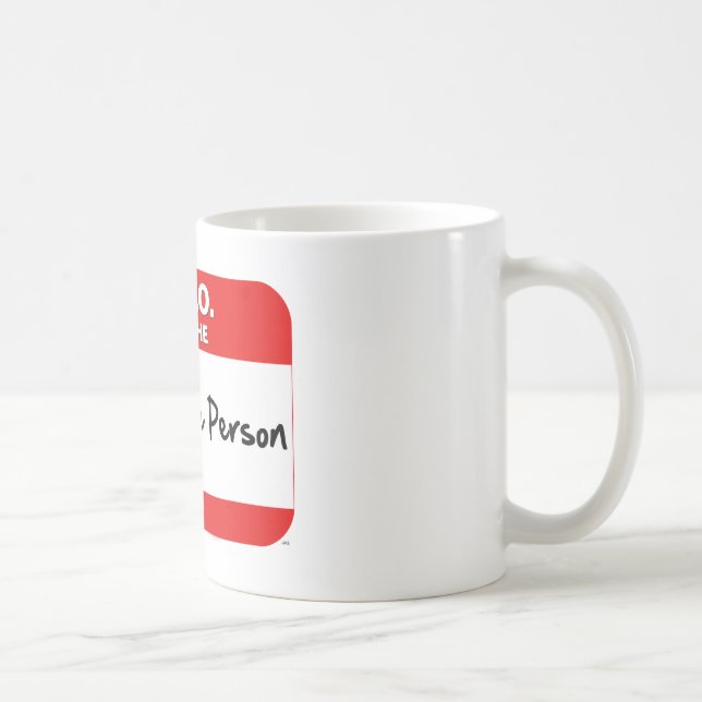 Mug BONJOUR.  Je suis la PERSONNE RAISONNABLE (Droite)