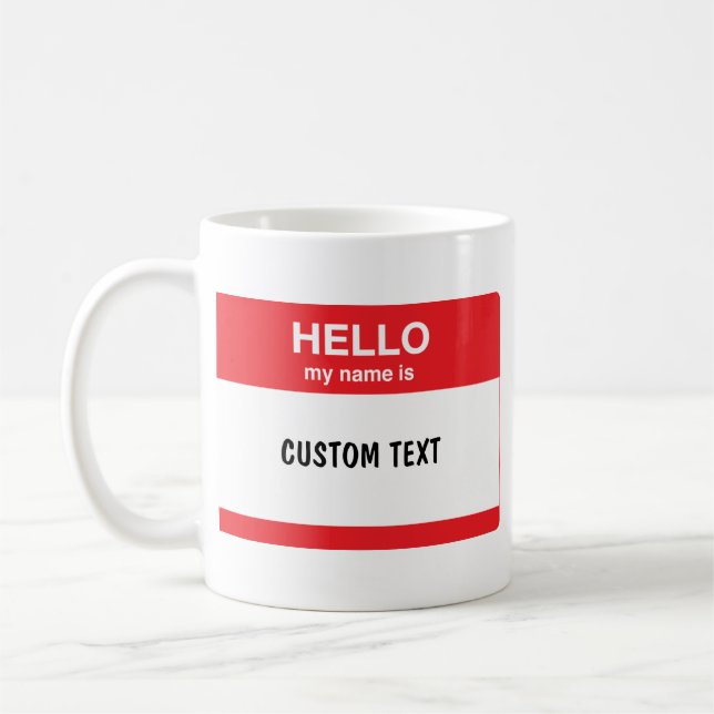 Mug Bonjour, mon nom est (votre texte) (Gauche)