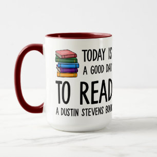 Mug Bonne journée pour lire un livre de Dustin Stevens