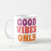 Bonne Vibes Uniquement – Texte Coloré sur un Joli