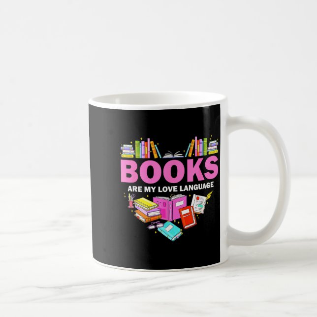 Mug Books Are My Love Language Reading Lover Librarian (Droite)
