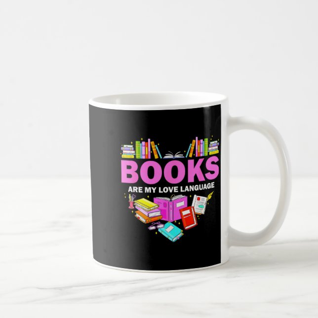 Mug Books Are My Love Language Reading Lover Librarian (Droite)