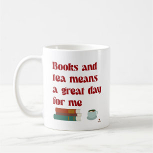 Mug Books Tea Great Day pour moi confortable lecteur S