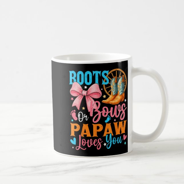 Mug Boots Or Bows Papaw Loves You Gender Reveal Family (Droite)