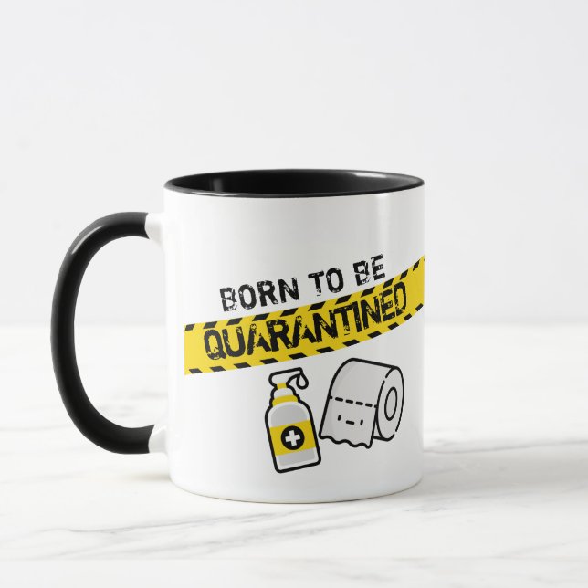 Mug Born to be quarantined (Gauche)