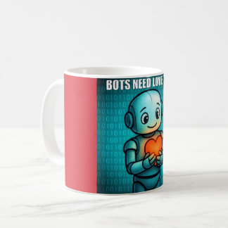 Mug Bots Need Love Too -