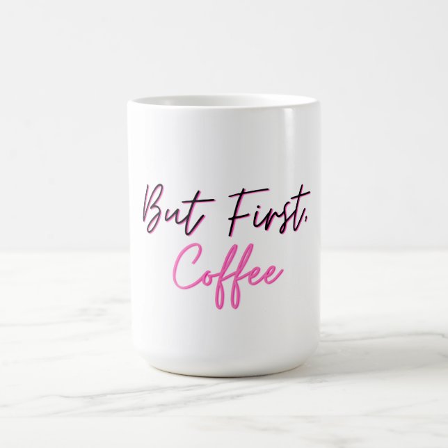 Mug Boug de café mignonne - Mais premier café (Centre)