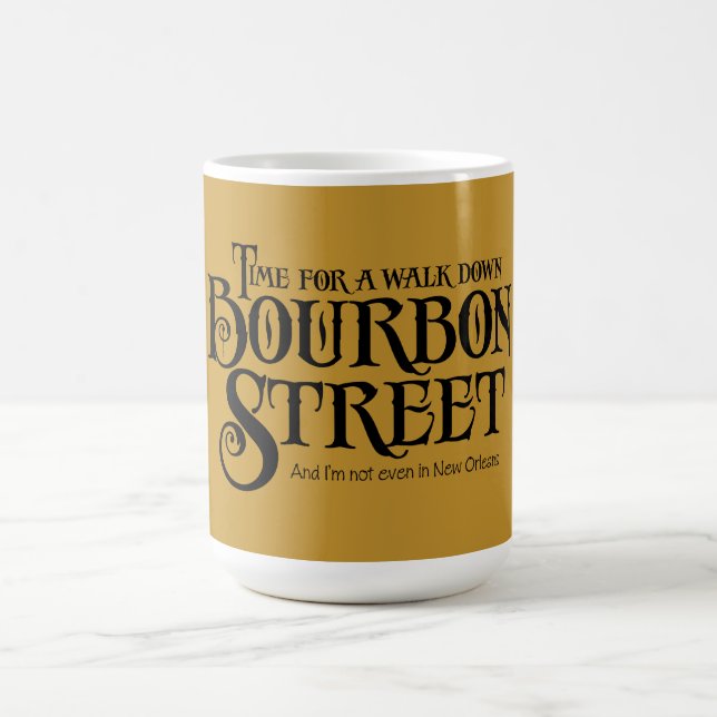 Mug Bourbon Street - funny whiskey drinking (Centre)