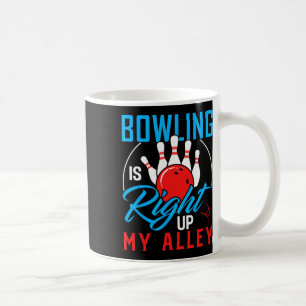 Mug Bowling Est Juste En Haut De Mon Alley Bowling Mer