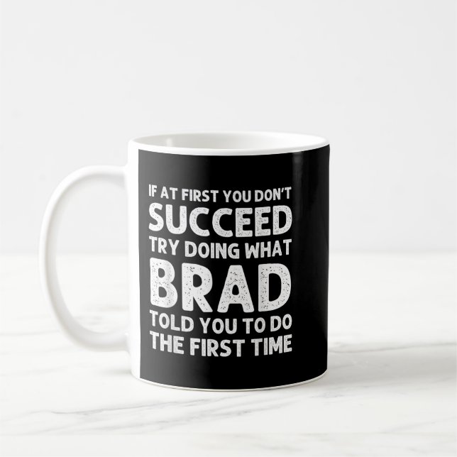 Mug BRAD Nom Cadeau Personnalisé Anniversaire Drôle No (Gauche)