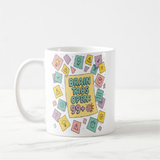 Mug Brain Onglets Open Funny ADHD Design