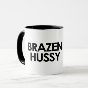 MUG BRAZEN HUSSY