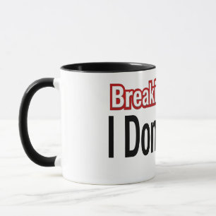 Mug Breaking News Je m'en fiche