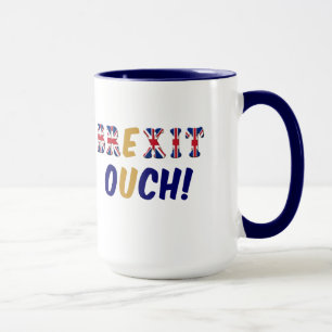 Mug Brexit Ouch!