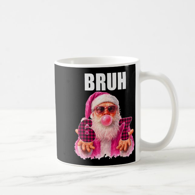 Mug Bruh 67 Santa Bubble Gum Six Seven Meme Christmas  (Droite)