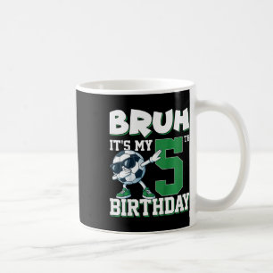 Mug Bruh C'est Mon Anniversaire 5 Ans Garçon Football 
