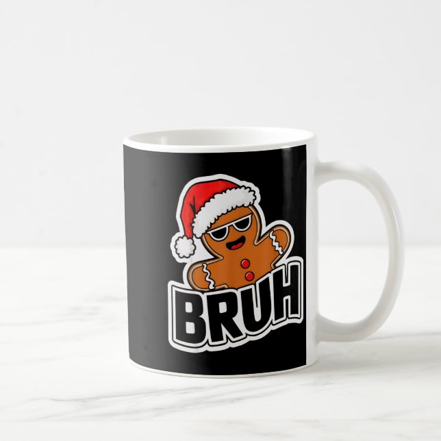 Mug Bruh Funny Christmas Gingerbread Man Teens Boys Ki (Droite)