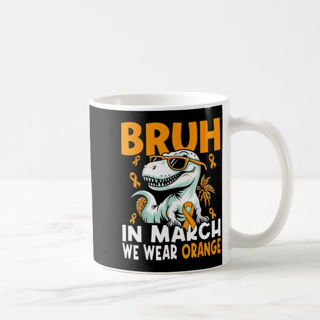 Mug Bruh In March We Wear Orange Ms Multiple Sclerosis (Droite)