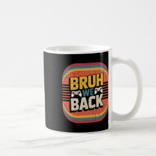 Mug Bruh on retourne à l'école Joyeux premier jour ens