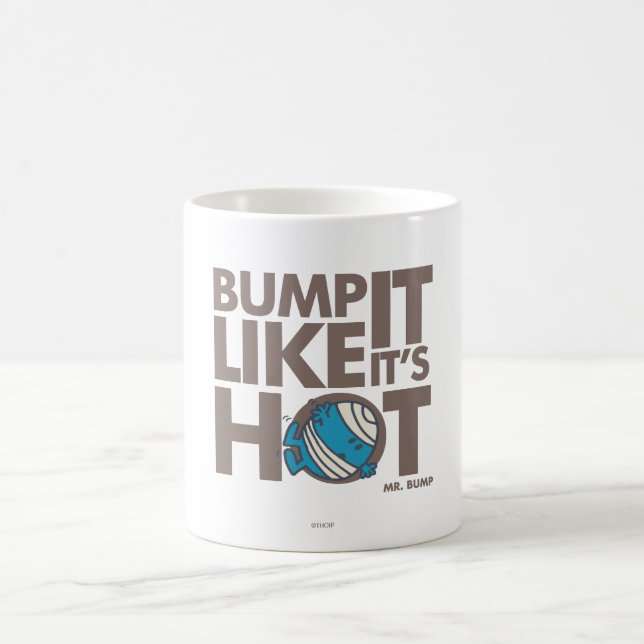 Mug Bump It Like It's Hot Version 2 (Centre)