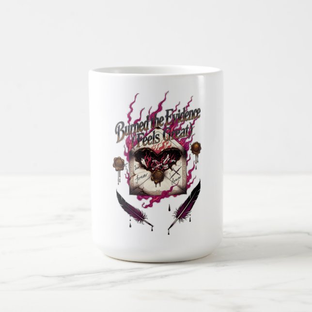 Mug Burned the Evidence Feels Great T-Shirt | Charred  (Centre)