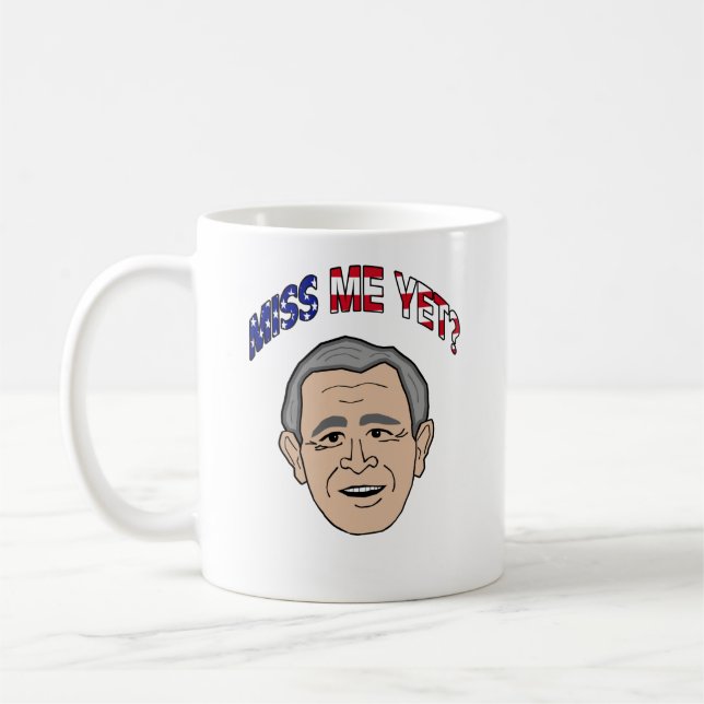 Mug Bush M'A-T-Il Encore Manqué ? (Gauche)