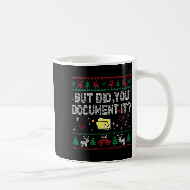 Mug But Did You Doent It Funny Office Christmas Ugly S (Droite)