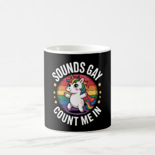 Mug Ça a l'air gay, comptez-moi, licorne, arc-en-ciel,
