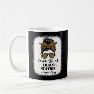Mug Ça Pourrait Être Une Gare De Kinda Day Dit :
