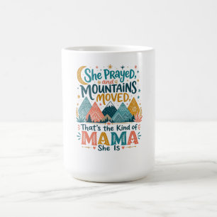 Mug Cadeau chrétien fidèle Maman “Montagnes déplacées”