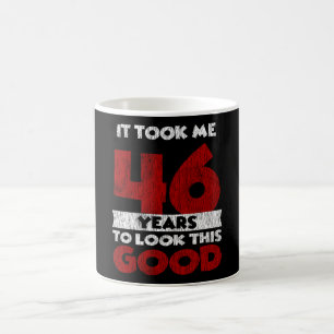 Mug Cadeau d'anniversaire drôle de 46 ans