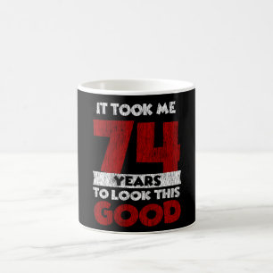 Mug Cadeau d'anniversaire drôle de 74 ans