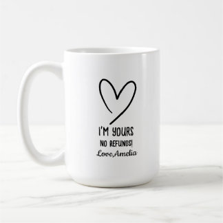 Mug Cadeau de la Saint-Valentin Je suis à vous Pas de 