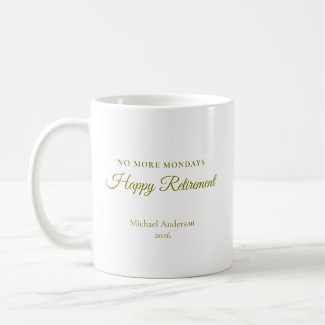 Mug Cadeau de retraite Plus de lundis (Gauche)