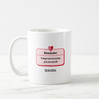 Mug Cadeau de Saint Valentin Reminder